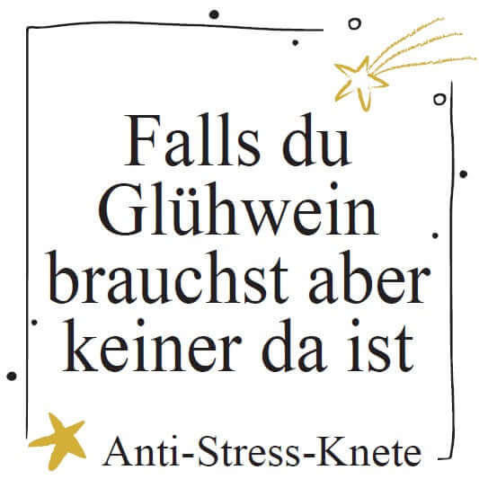 Visual of a humorous saying on an Anti-Stress-Knete jar, ideal for holiday gifting.